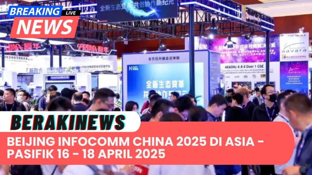 Beijing InfoComm China 2025: Memimpin dalam Pro-AV dan Pengalaman Terintegrasi di Asia-Pasifik - 16-18 April 2025