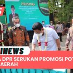 Anggota DPR Serukan Promosi Potensi Wisata Daerah