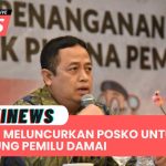 Bawaslu Meluncurkan Posko Konsultasi Hukum Untuk Mendukung Pemilu Damai