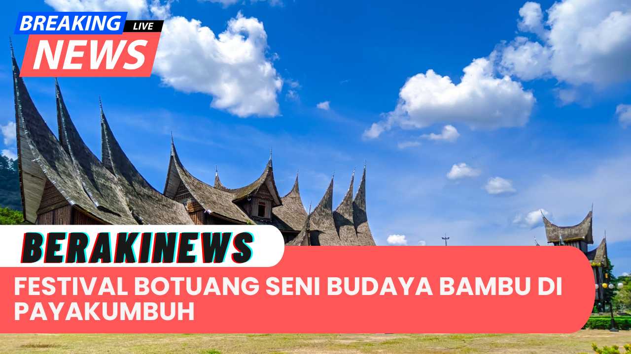 Festival Botuang untuk Menampilkan Seni dan Budaya Bambu di Payakumbuh