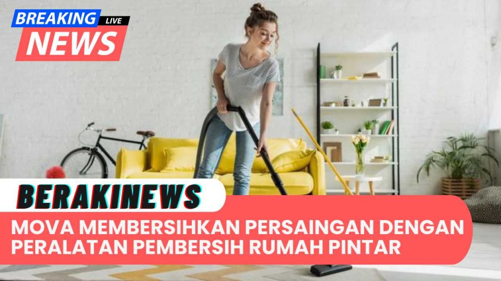 MOVA Membersihkan Persaingan Dengan Dua Peralatan Pembersih Rumah Pintar Terobosan Baru