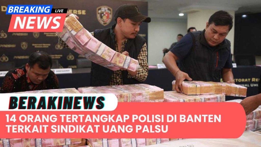 Polisi Tangkap 14 Orang Terkait Sindikat Uang Palsu di Banten dan Jawa Barat