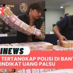 Polisi Tangkap 14 Orang Terkait Sindikat Uang Palsu di Banten dan Jawa Barat